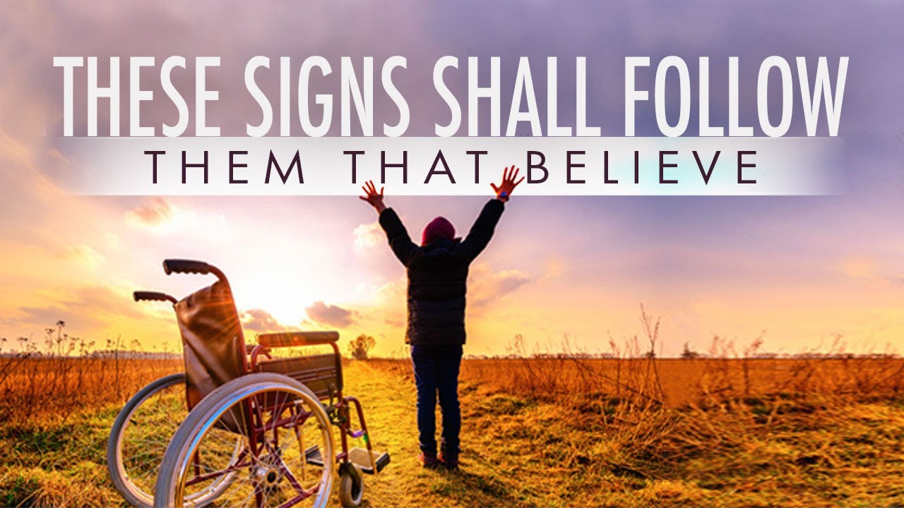 And these signs will follow those who believe