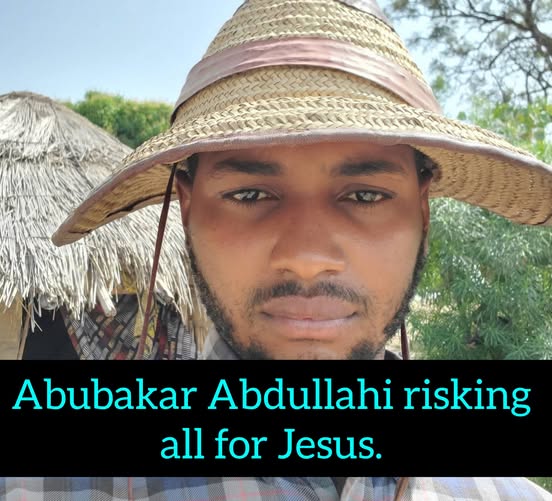 Pray for Abubakar Abdullahi, risking all for Jesus