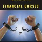 Breaking Financial Curses