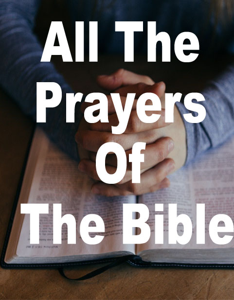 All the Prayers of the Bible