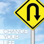 Change Your Life
