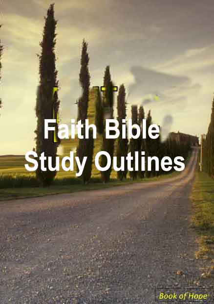 Faith Bible Study Outlines